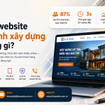 Thiết kế website kinh doanh xây dựng cần những gì?