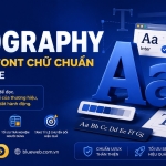 Typography — Cách chọn font chữ chuẩn cho website