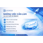 Những việc cần làm sau khi thiết kế website