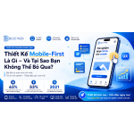 Thiết Kế Mobile-First Là Gì — Và Tại Sao Bạn Không Thể Bỏ Qua?