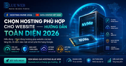 Chọn Hosting Phù Hợp Cho Website — Hướng Dẫn Toàn Diện 2026