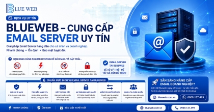 Blueweb – Cung Cấp Email Server Uy Tín