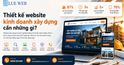 Thiết kế website kinh doanh xây dựng cần những gì?