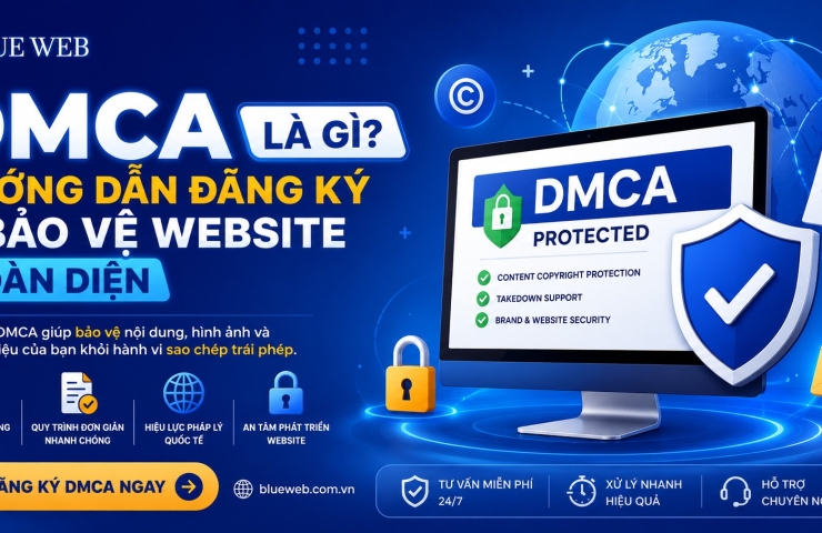 DMCA Là Gì? Hướng Dẫn Đăng Ký & Bảo Vệ Website Toàn Diện