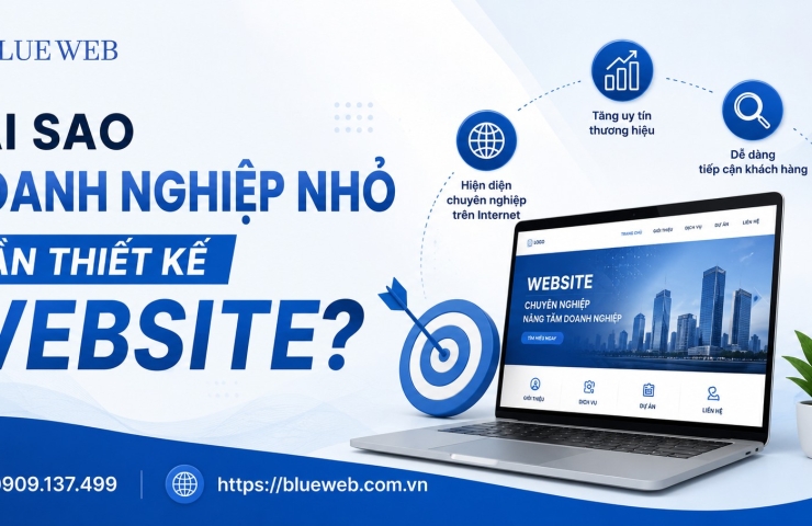 Tại Sao Doanh Nghiệp Nhỏ Cần Thiết Kế Website?
