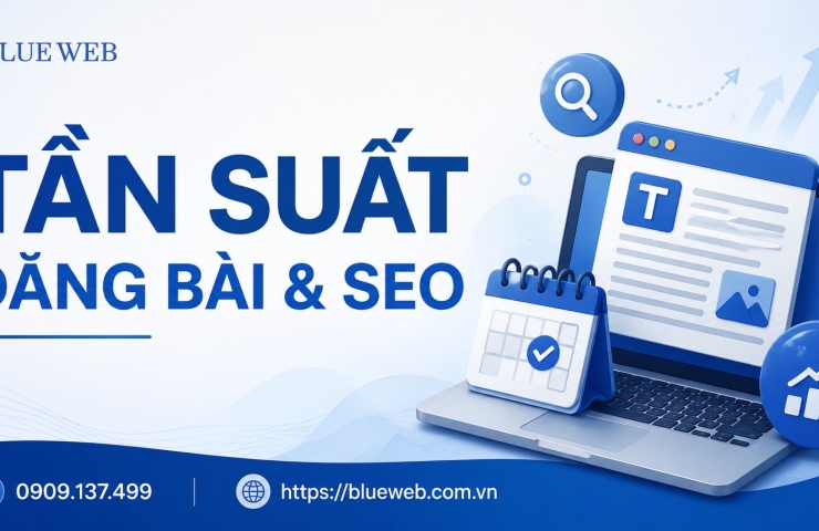 Tần Suất Đăng Bài & SEO