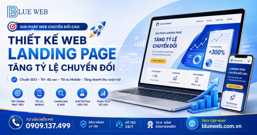 Blue Web Chuyên Thiết Kế Web Landing Page Tăng Tỷ Lệ Chuyển Đổi