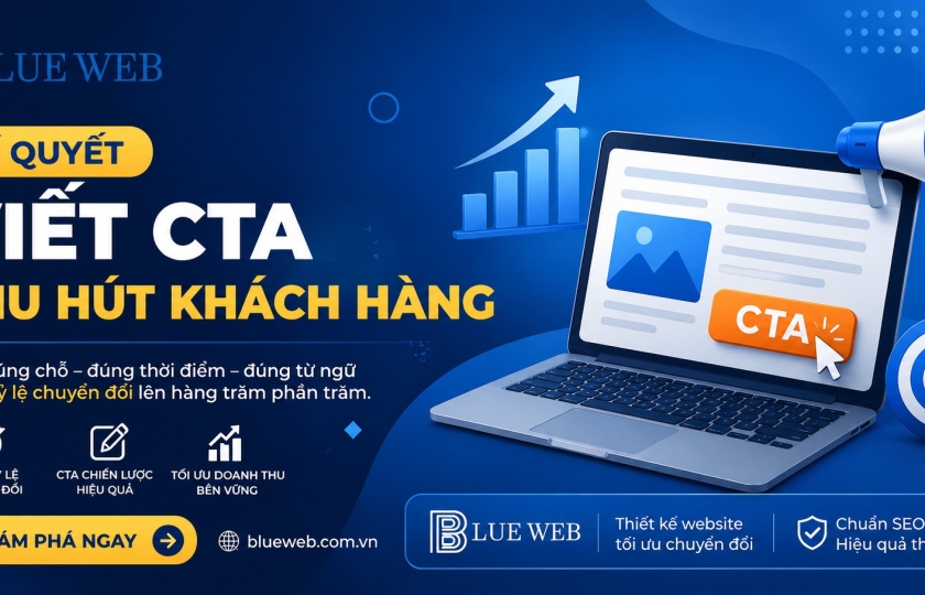 Call-to-Action Hiệu Quả? Bí Quyết Viết CTA Thu Hút Khách Hàng