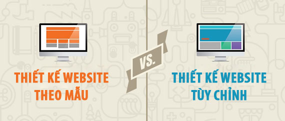 Phân tích khác biệt và lợi thế thiết kế website theo yêu cầu so với website mẫu có sẵn giá rẻ